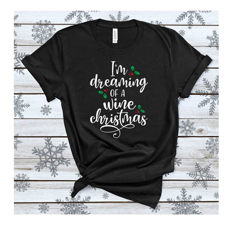 Picture of Funny I'm Dreaming of a Wine Christmas Ladies Xmas T-shirt Top Gift Secret Santa Present Red / White Wine lover